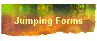 Jumping Forms